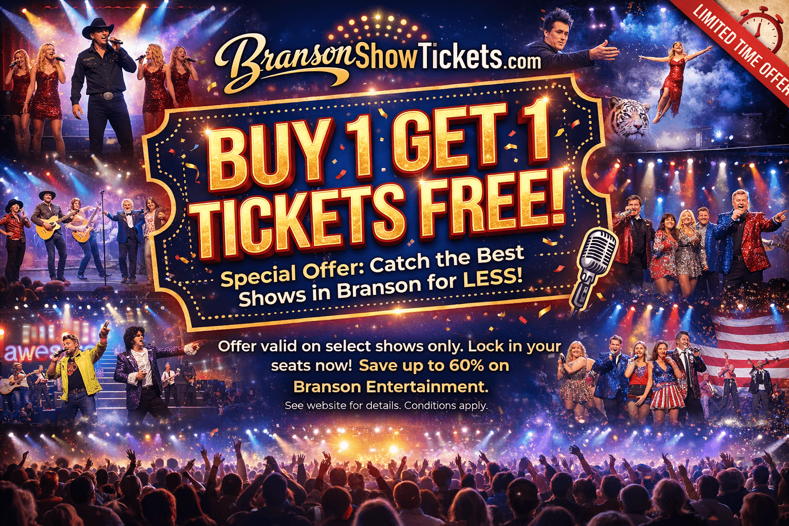 Branson Tickets at Buy 1 Get 1 Prices. Save up to Half Price on Tickets for Branson Missouri Shows. Branson's lowest prices on select shows while supplies last.