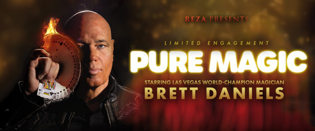 Reza Presents Brett Daniels: Pure Magic